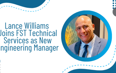 Lance Williams Joins FST Technical Services as New Engineering Manager