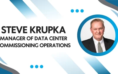 FST Technical Services Welcomes Steve Krupka as Manager of Data Center Commissioning Operations